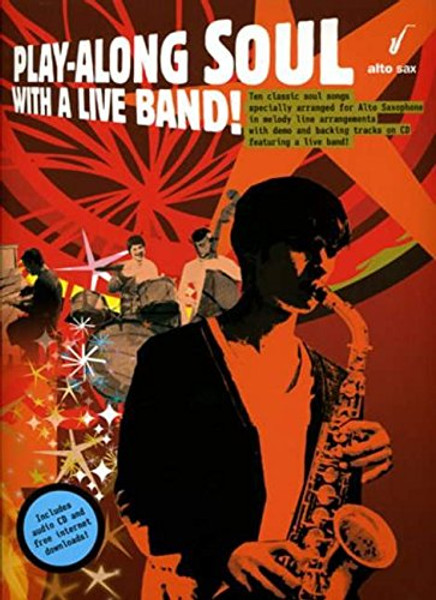 Play-Along Soul With A Live Band] - Alto Sax (Book And CD)