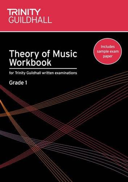 Theory of Music Workbook Grade 1 (Trinity Guildhall Theory of Music)