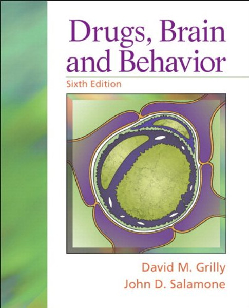 Drugs, Brain, and Behavior Plus MySearchLab with eText -- Access Card Package (6th Edition)