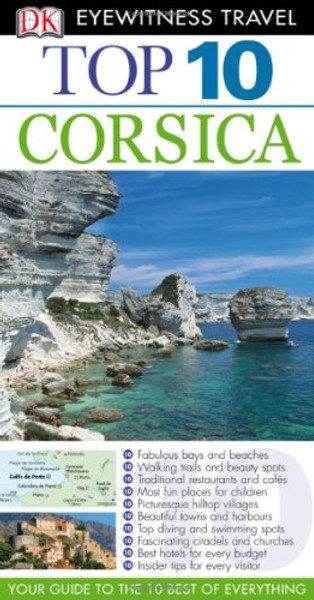 Top 10 Corsica. (DK Eyewitness Travel Guide)