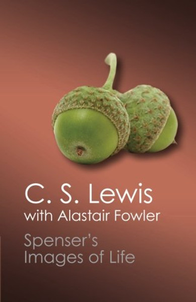 Spenser's Images of Life (Canto Classics)