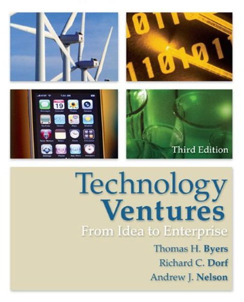 Technology Ventures: From Idea to Enterprise