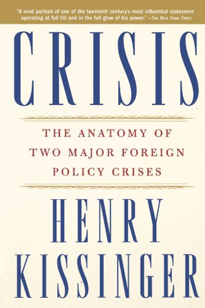 Crisis: The Anatomy of Two Major Foreign Policy Crises