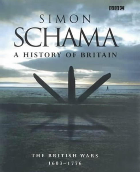 A History of Britain: British Wars, 1603-1776 v.2 (Vol 2)