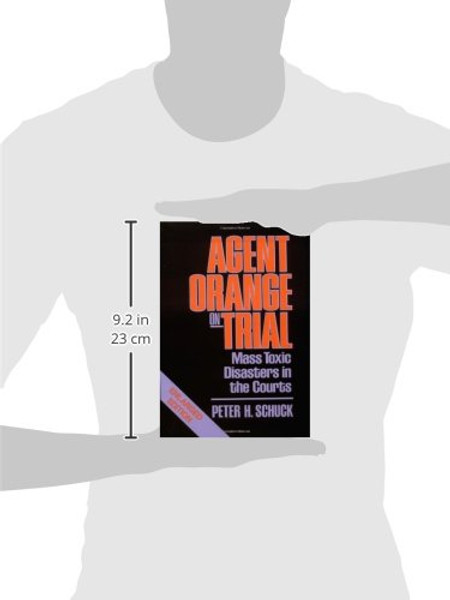 Agent Orange on Trial: Mass Toxic Disasters in the Courts, Enlarged Edition