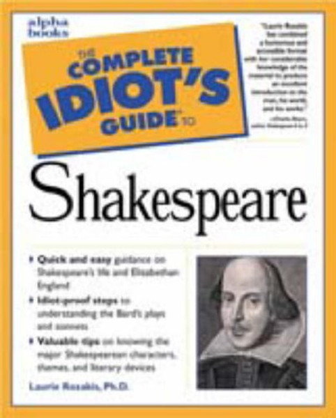 The Complete Idiot's Guide to Shakespeare