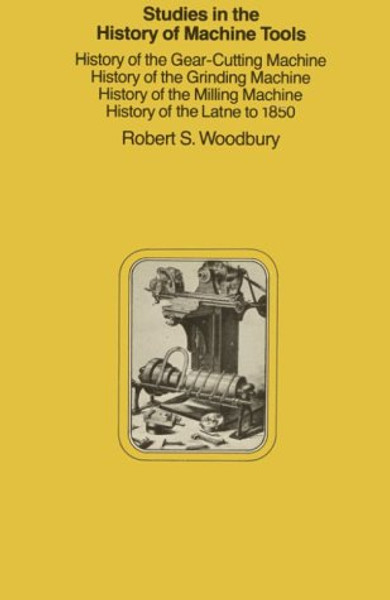 Studies in the History of Machine Tools