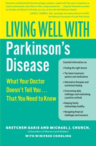 Living Well with Parkinson's Disease: What Your Doctor Doesn't Tell You....That You Need to Know