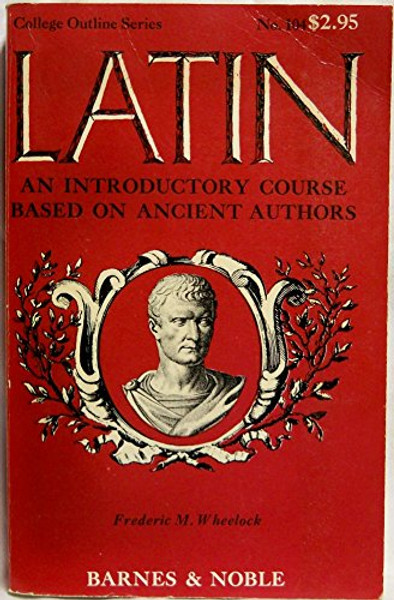 Latin: Introductory Course (College Outline)