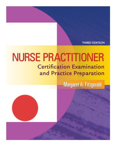 Nurse Practitioner: Certification Examination and Practice Preparation, 3rd Edition