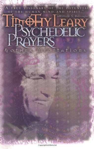 Psychedelic Prayers: And Other Meditations (Leary, Timothy)