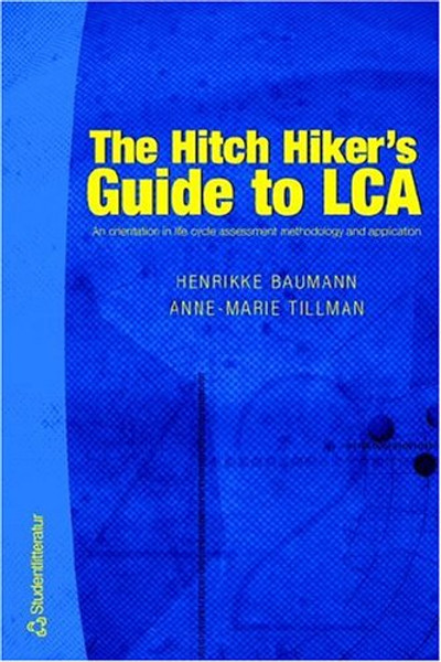 The Hitch Hiker's Guide to LCA
