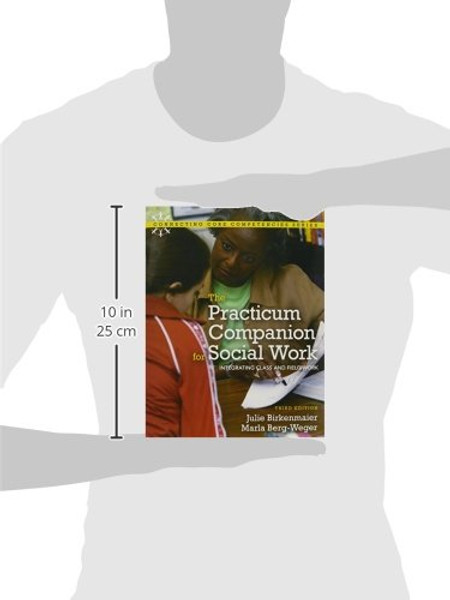 Practicum Companion for Social Work: Integrating Class and Fieldwork, The with MySocialWorkLab and Pearson eText (3rd Edition) (Connecting Core Competencies)