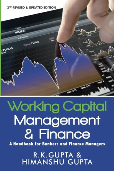 Working Capital Management and Finance: A Handbook for Bankers and Finance Managers