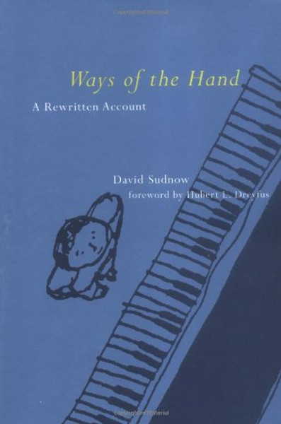 Ways of the Hand: A Rewritten Account