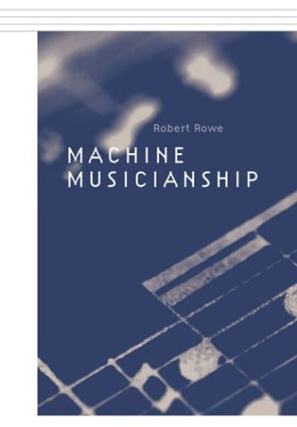 Machine Musicianship (MIT Press)