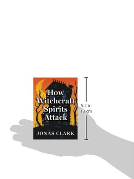 How Witchcraft Spirits Attack