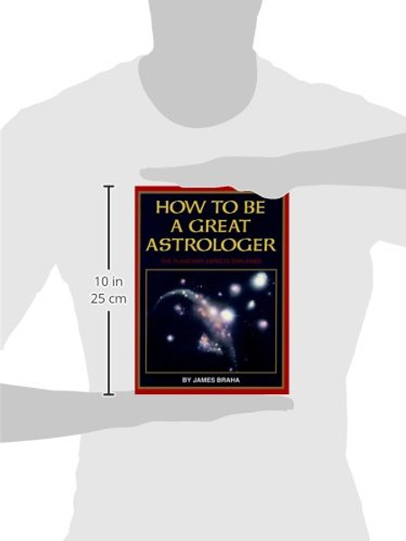 How to Be a Great Astrologer: The Planetary Aspects Explained