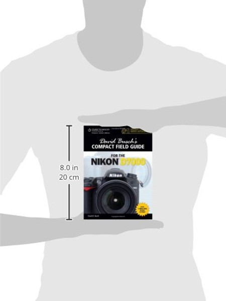 David Busch's Compact Field Guide for the Nikon D7000 (David Busch's Digital Photography Guides)