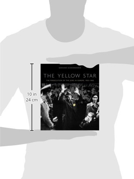 The Yellow Star: The Persecution of the Jews in Europe, 19331945