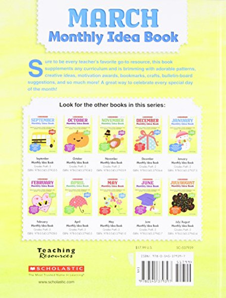 March Monthly Idea Book: Ready-to-Use Templates, Activities, Management Tools, and More - for Every Day of the Month