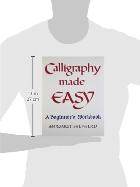 Calligraphy Made Easy: A Beginner's Workbook (A Perigee book)