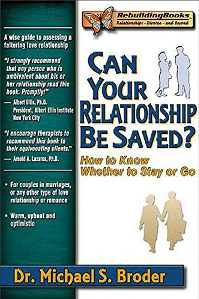 Can Your Relationship Be Saved? How to Know Whether to Stay or Go (Rebuilding Books)