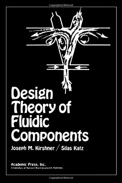 Design Theory of Fluidic Components