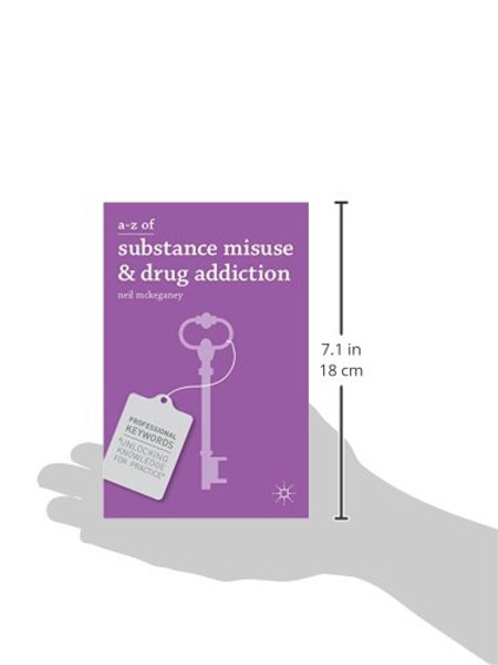 A-Z of Substance Misuse and Drug Addiction (Professional Keywords)