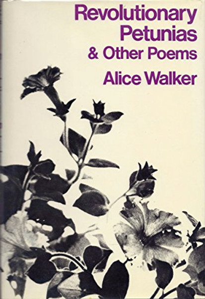Revolutionary Petunias & Other Poems