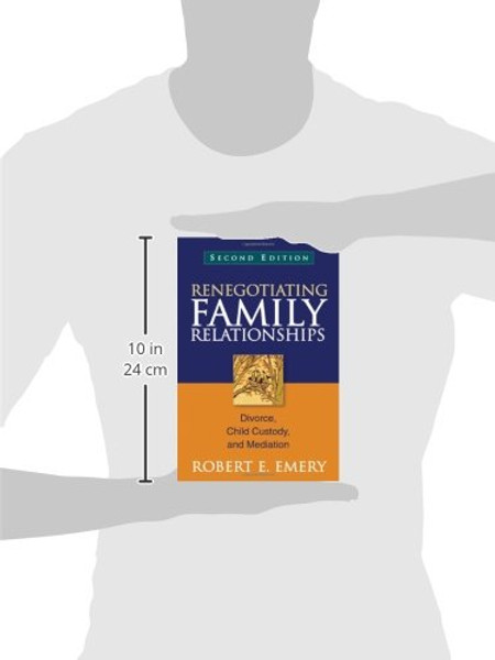 Renegotiating Family Relationships, Second Edition: Divorce, Child Custody, and Mediation