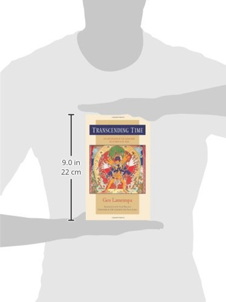 Transcending Time: An Explanation of the Kalachakra Six-Session Guruyoga