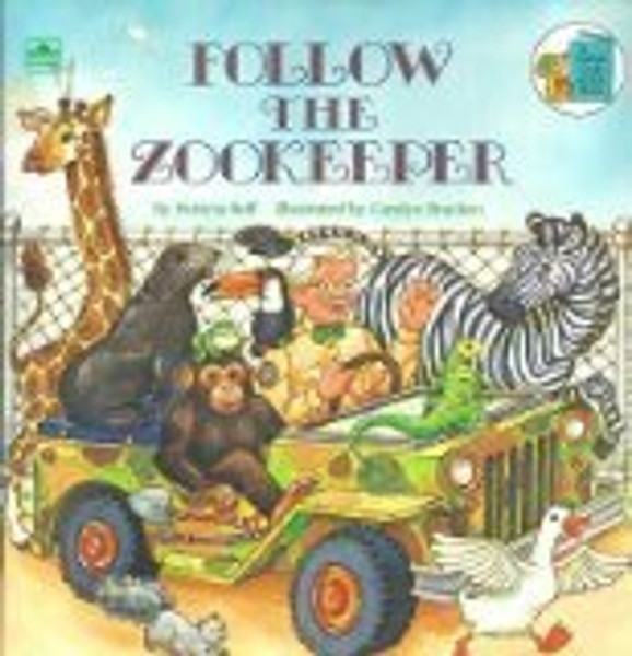 Follow the Zookeeper (A Golden Look-Look Book)