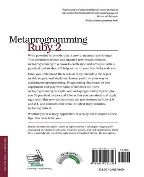 Metaprogramming Ruby 2: Program Like the Ruby Pros (Facets of Ruby)
