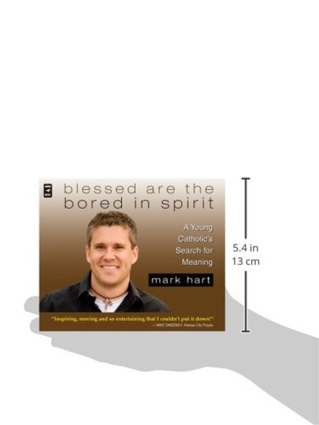 Blessed Are the Bored in Spirit: A Young Catholic's Search for Meaning