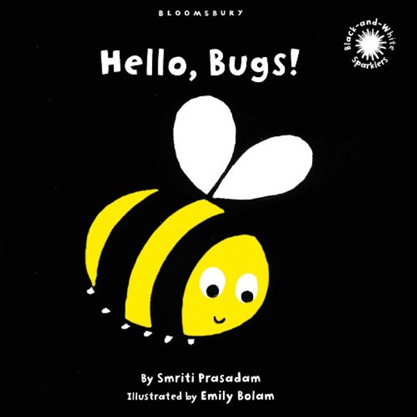 Hello, Bugs!: Black and White Sparkler Board Book