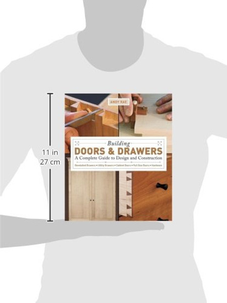 Building Doors & Drawers: A Complete Guide to Design and Construction