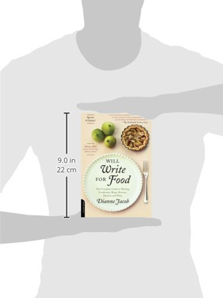 Will Write for Food: The Complete Guide to Writing Cookbooks, Blogs, Reviews, Memoir, and More (Will Write for Food: The Complete Guide to Writing Blogs,)