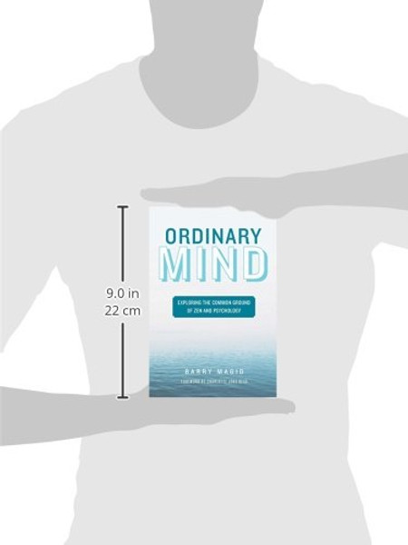 Ordinary Mind: Exploring the Common Ground of Zen & Psychotherapy