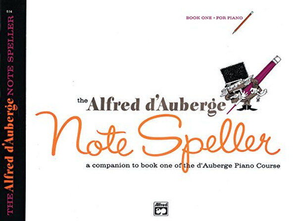 Alfred d'Auberge Piano Course Note Speller, Book 1