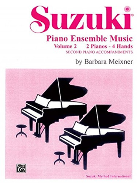 Suzuki Piano Ensemble Music for Piano Duo, Vol 2: Second Piano Accompaniments (Suzuki Piano School)