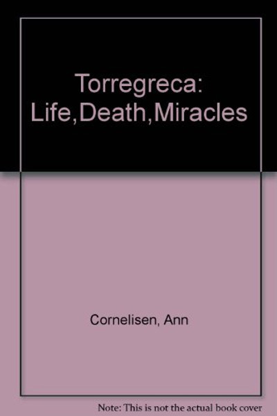Torregreca: Life, Death, Miracles