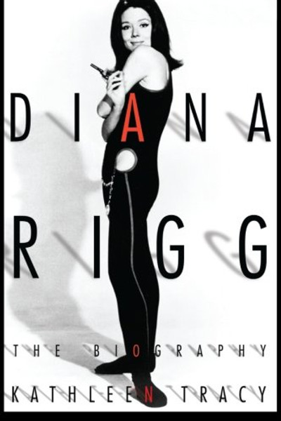 Diana Rigg: The Biography