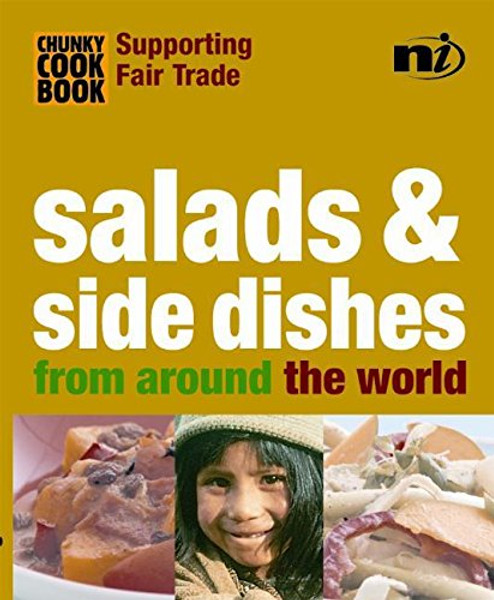 Chunky Cookbook: Salads & Side Dishes from around the world (Chunky Cook Book: Supporting Fair Trade)