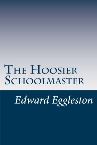 The Hoosier Schoolmaster