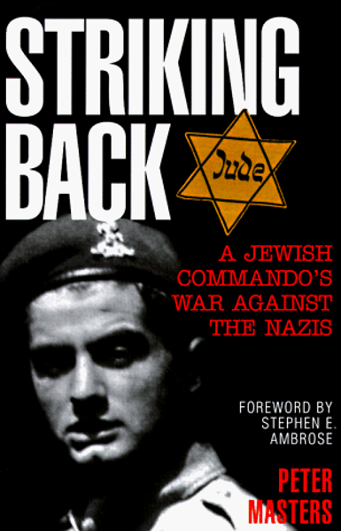 Striking Back: A Jewish Commando's War Against the Nazis