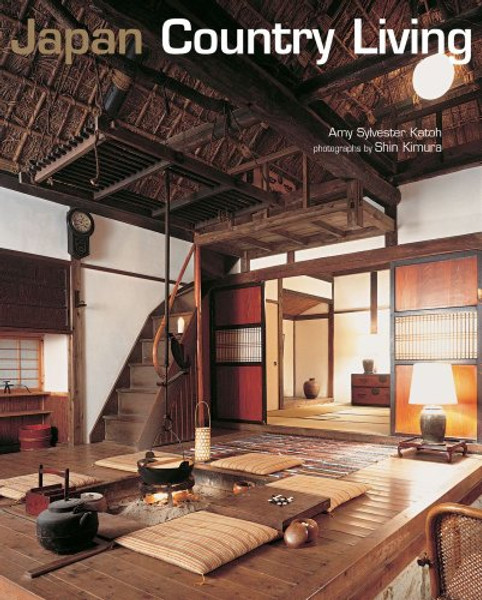 Japan Country Living : Spirit, Tradition, Style