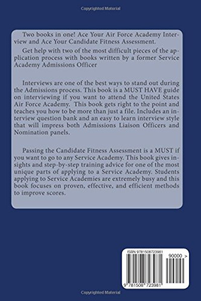 Ace Your Air Force Academy Interview: And Your Candidate Fitness Assessment