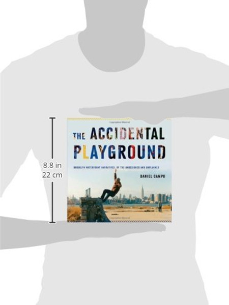 The Accidental Playground: Brooklyn Waterfront Narratives of the Undesigned and Unplanned