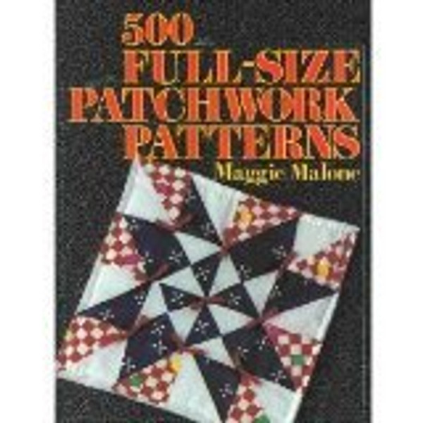 500 Full-Size Patchwork Patterns